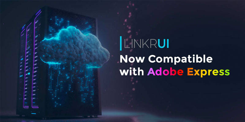 LinkrUI - now compatible with Adobe Express