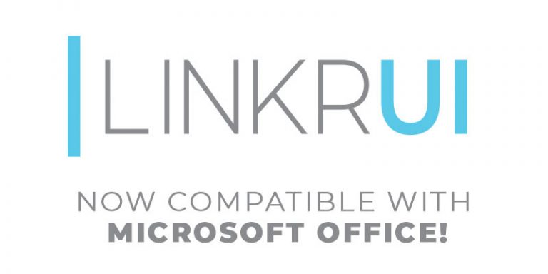 LinkrUI now compatible with Microsoft Office