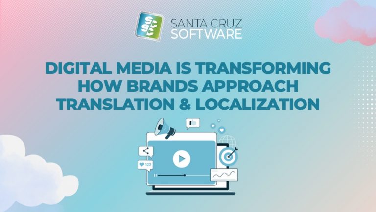 Digital Media Transforming Approach to Translation & Localization