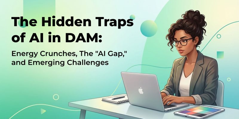 The Hidden Traps of AI in DAM